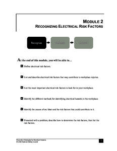 MODULE 2 RECOGNIZING ELECTRICAL RISK FACTORS Recognize  Evaluate