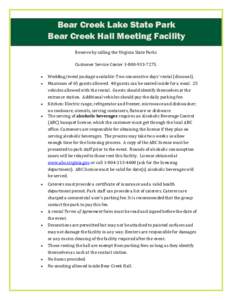 Bear Creek Lake State Park Bear Creek Hall Meeting Facility Reserve by calling the Virginia State Parks Customer Service Center[removed].  