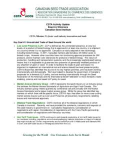 CANADIAN SEED TRADE ASSOCIATION L’ASSOCIATION CANADIENNE DU COMMERCE DES SEMENCES 39 Robertson Road Suite 505 Ottawa, Ontario K2H 8R2 Tel: [removed]Fax: [removed]www.cdnseed.org Email: [removed]  CSTA Ac