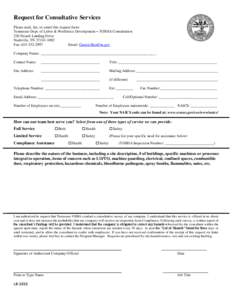 Request for Consultative Services Please mail, fax, or email this request form: Tennessee Dept. of Labor & Workforce Development – TOSHA Consultation 220 French Landing Drive Nashville, TN[removed]Fax: [removed]