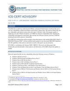 ICS-CERT ADVISORY ICSA[removed]—USB MALWARE TARGETING SIEMENS CONTROL SOFTWARE July 20, 2010 OVERVIEW  VirusBlokAda, an antivirus vendor based in Belarus, announced a the discovery of malware that uses a