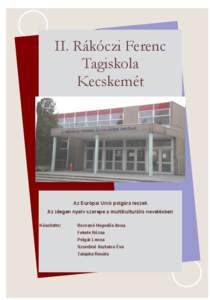 1. Az Az II. Rákóczi Ferenc Tagiskola