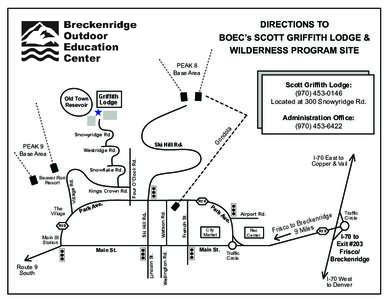 DIRECTIONS TO BOEC’s SCOTT GRIFFITH LODGE & WILDERNESS PROGRAM SITE PEAK 8 Base Area