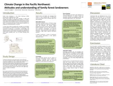 Climate Change in the Pacific Northwest: Attitudes and understanding of family forest landowners Janean H. Creighton 1, Chris Schnepf 2, Amy Grotta, 3 Sylvia Kantor, 4, Cindy Miner 5 Introduction Family forest landowners