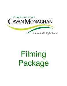 Filming Package Contents  Filming Guidelines