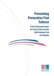 Preventing Prevention Trial Failures A Case Study and Lessons for Future Trials from the 2004 Tenofovir Trial