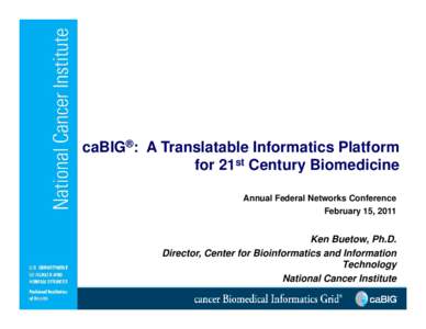 Oncology / Cancer research / CaBIG / CaGrid / National Cancer Institute / Metadata / LabKey Server / Medicine / Bioinformatics / National Institutes of Health