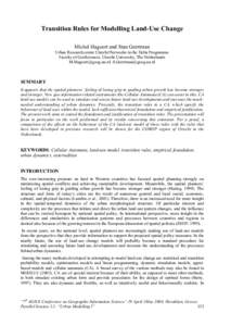 Transition Rules for Modelling Land-Use Change Michel Hagoort and Stan Geertman Urban Research centre Utrecht/Networks in the Delta Programme Faculty of GeoSciences, Utrecht University, The Netherlands [removed].