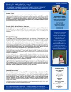 Lincoln Middle School  CDS Code: 1501 California Ave. Santa Monica, CA • Phone: ( • Grades: 6-8 Suzanne Webb, Principal • E-mail:  • www.lincoln.smmusd.org