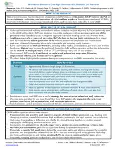 Workforce Resource One-Page Summary #3: Realistic Job Previews Resource: Faller, C.K., Masternak, M., Grinnell-Davis, C., Grabarek, M., Sieffert, J., & Bernotavicz, F[removed]Realistic job previews in child welfare: Sta