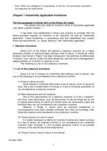 Note: When any ambiguity of interpretation is found in this provisional translation, the Japanese text shall prevail. Chapter 1 Industrially Applicable Inventions The first paragraph of Article[removed]of the Patent Act re