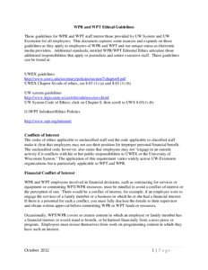 WPR and WPT Ethical Guidelines These guidelines for WPR and WPT staff mirror those provided by UW System and UW Extension for all employees. This document captures some nuances and expands on those guidelines as they app