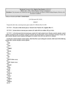 Document: Emergency Rule, Register Page Number: 26 IR 3357 Source: July 1, 2003, Indiana Register, Volume 26, Number 10 Disclaimer: This document was created from the files used to produce the official CD-ROM Indiana Reg