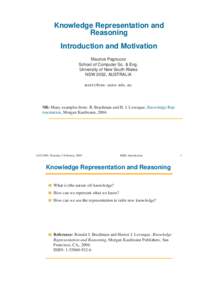 Knowledge Representation and Reasoning Introduction and Motivation Maurice Pagnucco School of Computer Sc. & Eng. University of New South Wales