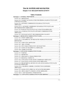 Title 38: WATERS AND NAVIGATION Chapter 14-A: NUCLEAR WASTE ACTIVITY Table of Contents Subchapter 1. GENERAL PROVISIONS..................................................................................... 3 Section 1451.