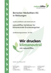 Bernecker MediaWare AG in Melsungen wurde zertifiziert und nimmt teil am natureOffice Verfahren für klimaneutrale Druckerzeugnisse