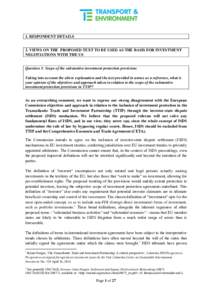 1. RESPONDENT DETAILS  2. VIEWS ON THE PROPOSED TEXT TO BE USED AS THE BASIS FOR INVESTMENT NEGOTIATIONS WITH THE US  Question 1: Scope of the substantive investment protection provisions