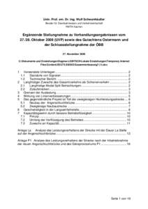 Univ. Prof. em. Dr. Ing. Wulf Schwanhäußer Berater für Eisenbahnwesen und Verkehrswirtschaft RWTH Aachen Ergänzende Stellungnahme zu Verhandlungsergebnissen vomOktoberUVP) sowie des Gutachtens Osterma