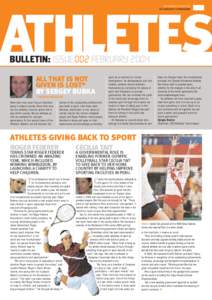 THE NEWSLETTER OF THE IOC ATHLETES’ COMMISSION ATHLETES BULLETIN: ISSUE 002 FEBRUARY 2004 ALL THAT IS NOT