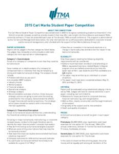 2015 Carl Marks Student Paper Competition ABOUT THE COMPETITION The Carl Marks Student Paper Competition was established in 2003 to recognize outstanding student achievement in the field of corporate renewal, as well as 