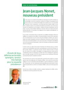 POINT DE VUE RÉGIONAL VOS INTÉRÊTS Jean-Jacques Nonet, nouveau président