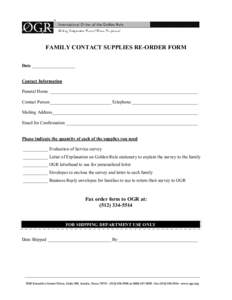 FAMILY CONTACT SUPPLIES RE­ORDER FORM  Date ___________________  Contact Information  Funeral Home  _________________________________________________________________  Contact Person__________________________