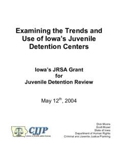 Examining the Trends and Use of Iowa’s Juvenile Detention Centers