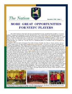 The Nation  November 2010, Issue 3 MORE GREAT OPPORTUNITIES FOR NYEFC PLAYERS