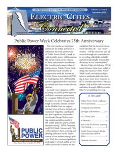 Volume XI, Issue 9 September, 2011 Public Power Week Celebrates 25th Anniversary This year marks an important milestone for public power as it