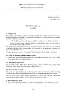 EIOPA INSURANCE AND REINSURANCE STAKEHOLDER GROUP IRSG WORKING GROUP MANDATE – MARCH 2012 EIOPA IRSG[removed]March 2012