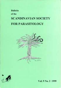 Bulletin of the SCANDINAVIAN SOCIETY FOR PARASITOLOGY