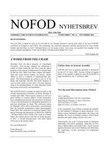 NOFOD NYHETSBREV ISSNNORDISKT FORUM FÖR DANSFORSKNING NYHETSBREV NR: 21 – NOVEMBER 2003 DEAR MEMBERS, The year 2003 is about to come to its end and we are looking forward to seeing each other in the next NO