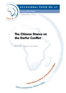 OCCASIONAL PAPER NO 67 China in Africa Project S e p t e m b e rThe Chinese Stance on the Darfur Conflict