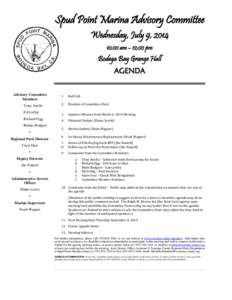 Spud Point Marina Advisory Committee Wednesday, July 9, [removed]:00 am – 12:00 pm Bodega Bay Grange Hall AGENDA
