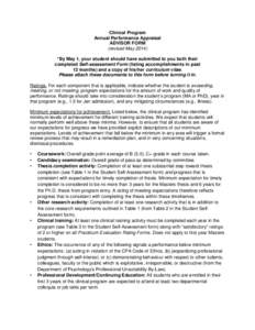 Clinical Program Annual Performance Appraisal ADVISOR FORM (revised May 2014) *By May 1, your student should have submitted to you both their completed Self-assessment Form (listing accomplishments in past