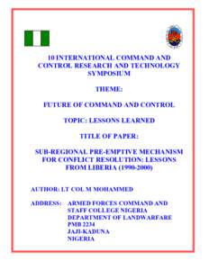 Contemporary history / Military history of Liberia / 2nd millennium / ECOMIL / First Liberian Civil War / Liberia / Economic Community of West African States / Economic Community of West African States Monitoring Group