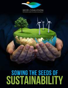 SOWING THE SEEDS OF  SUSTAINABI 2 | SEED Coalition  The Sustainable Energy and Economic De-