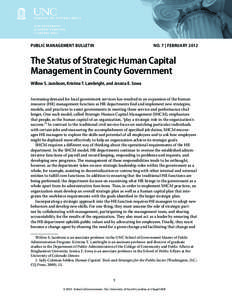 PUBLIC MANAGEMENT BULLETIN  NO. 7 | FEBRUARY 2012 The Status of Strategic Human Capital Management in County Government