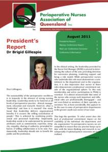 President’s Report Dr Brigid Gillespie  Dear Colleagues,