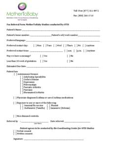 Toll- FreeFaxFax Referral Form MotherToBaby Studies conducted by OTIS Patient’s Name: ______________________________________________________________________________________________ Patie