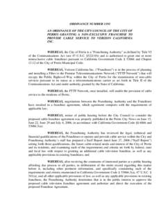 ORDINANCE NUMBER 1193 AN ORDINANCE OF THE CITY COUNCIL OF THE CITY OF PERRIS GRANTING A NON-EXCLUSIVE FRANCHISE TO PROVIDE CABLE SERVICE TO VERIZON CALIFORNIA INC. WHEREAS, the City of Perris is a “Franchising Authorit