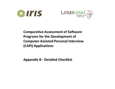 Comparative Assessment of Software Programs for the Development of Computer-Assisted Personal Interview (CAPI) Applications  Appendix B - Detailed Checklist