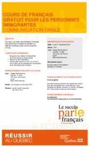 COURS DE FRANÇAIS GRATUIT POUR LES PERSONNES IMMIGRANTES COMMUNICATION ORALE OBJECTIF Ce cours, de stade intermédiaire, s’adresse