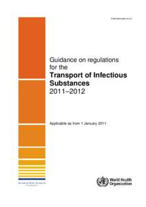 WHO/HSE/IHR[removed]Guidance on regulations for the  Transport of Infectious