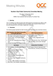 Meeting Minutes Southern Gas Fields Community Committee Meeting Thursday 12 December[removed]00am to 11:30am WDRC Tara Customer Service Centre, Fry Street Tara