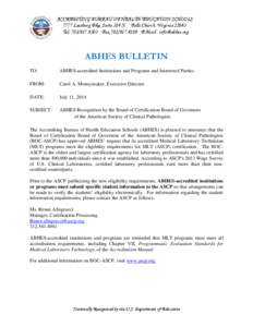 ACCREDITING BUREAU OF HEALTH EDUCATION SCHOOLS 7777 Leesburg Pike, Suite 314 N. · Falls Church, Virginia[removed]Tel[removed] · Fax[removed] · E-Mail: [removed] ABHES BULLETIN TO: