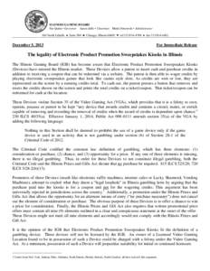 ILLINOIS GAMING BOARD Pat Quinn • Governor Aaron Jaffe • Chairman Mark Ostrowski • Administrator  160 North LaSalle ♠ Suite 300 ♣ Chicago, Illinois 60601 ♥ tel[removed] ♦ fax[removed]