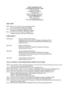 Todd K. Shackelford, Ph.D. Curriculum Vita: October 2, 2015 Oakland University Department of Psychology 112 Pryale Hall Rochester, Michigan