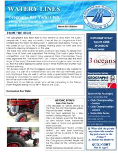 March 2015 Edition  FROM THE HELM The Geographe Bay Boat Rally is now behind us and, from the Club’s perspective, it was very successful. I would like to congratulate Keith Oldfield and his team for doing such a great 