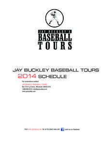 JAY BUCKLEY BASEBALL TOURS[removed]SCHEDULE